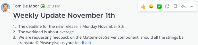 React to messages quickly by selecting one of your last three emojis.