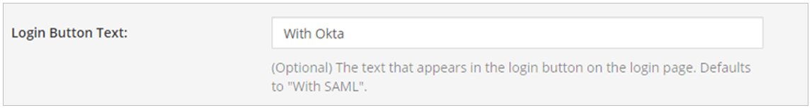 You can customize the login button text. By default, the text displays as "With SAML".