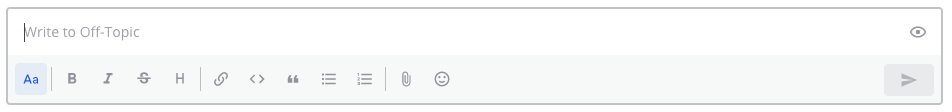 Use the message formatting editor to format your messages without having to use Markdown syntax.