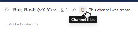 Use the Channel Files option to access recently shared files in the current channel.