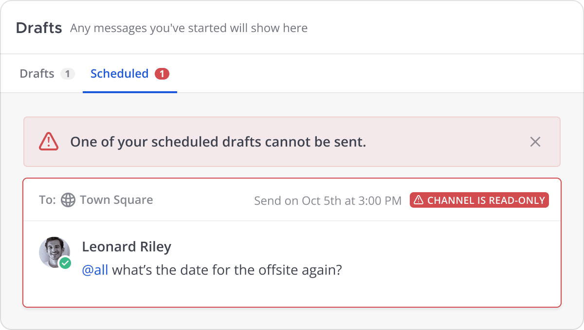 If a scheduled draft message can't be sent, Mattermost provides context about why it can't be sent on the Scheduled tab under Drafts.