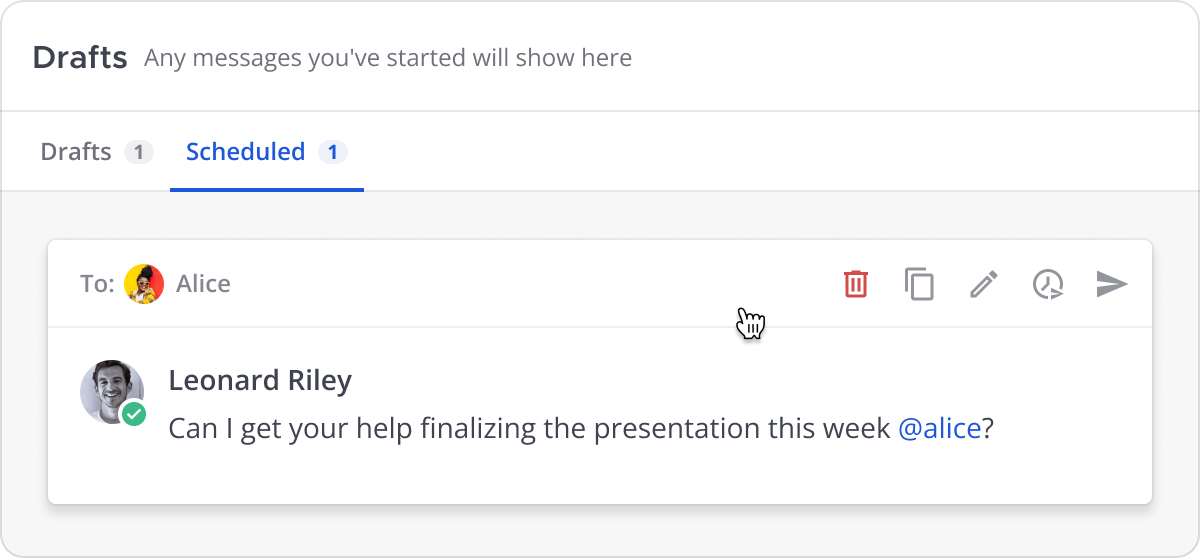 Once a message is scheduled, you can delete, edit, and reschedule it, copy the message text, or send it immediately.